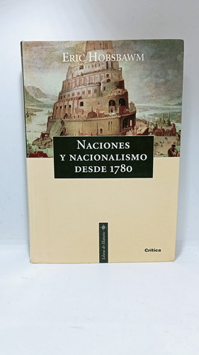 Naciones Y Nacionalismo Desde 1780 - Eric Hobsbawm - Critica