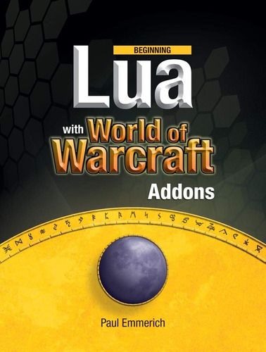 Libro: Beginning Lua With World Of Warcraft Add-ons