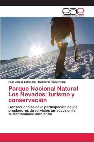 Libro: Parque Nacional Natural Los Nevados: Turismo Y Conser