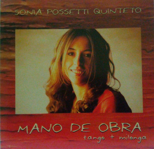 Cd Sonia Possetti Quinteto.  Mano De Obra 