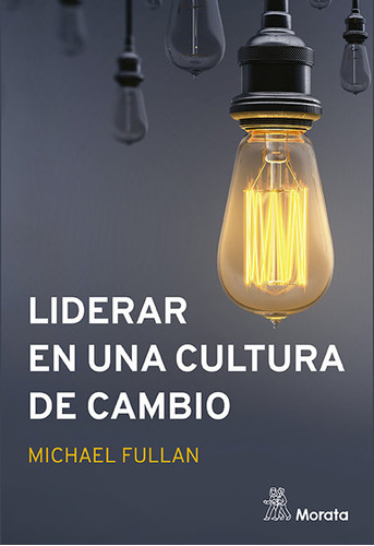 Liderar En Una Cultura De Cambio (libro Original)