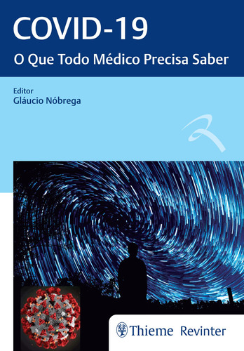 COVID-19: O Que Todo Médico Precisa Saber, de Nóbrega, Glaucio. Editora Thieme Revinter Publicações Ltda, capa mole em português, 2020