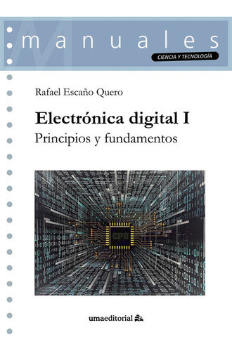 Electrónica Digital I - Escaño Quero, Rafael  - * 