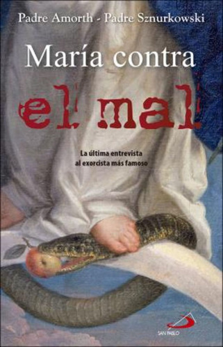 Maria Contra El Mal / Amorth, Gabriele