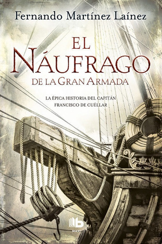 Naufrago De La Gran Armada,el - Fernando Martinez Lainez