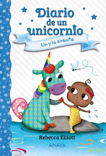 Libro: Diario De Un Unicornio 5. Lin Y La Sirenita. Elliott,