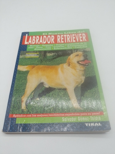 El Nuevo Libro Del Labrador Retriever Gómez Toldrá (Usado)