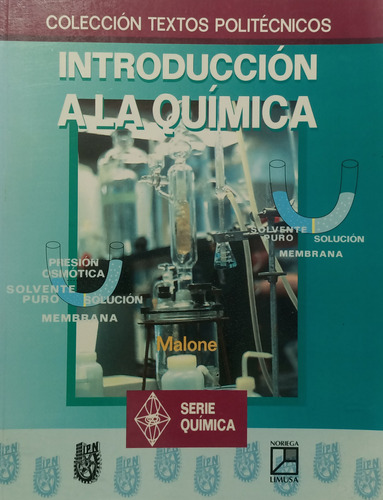 Introducción A La Química, 2a Ed.   Malone , Leo.   Limusa
