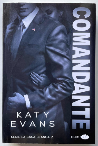 Libro Comandante, Serie La Casa Blanca 2- Katy Evans