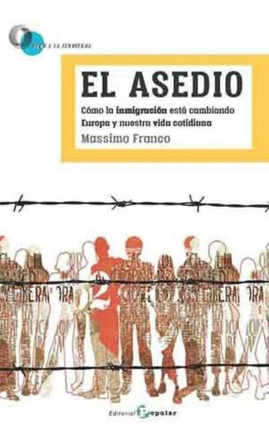 Libro: El Asedio. Franco, Massimo. Popular