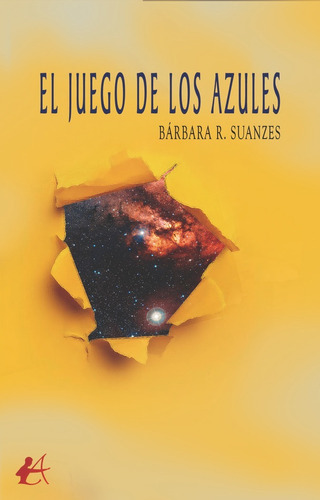 El Juego De Los Azules, De R. Suanzes, Bárbara. Editorial Adarve, Tapa Blanda En Español