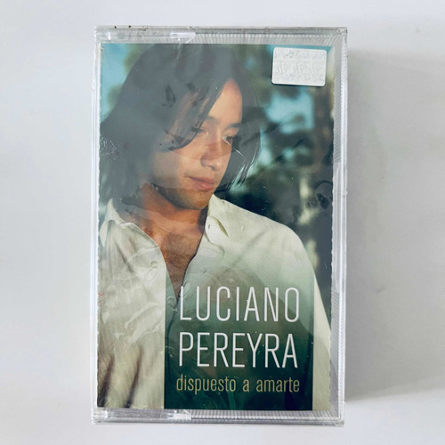 Luciano Pereyra - Dispuesto A Amarte Cassette Nuevo Sellado