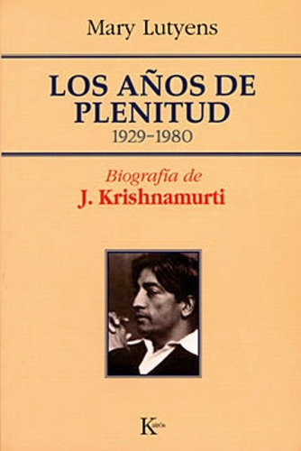 Los Años De Plenitud 1929 - 1980
