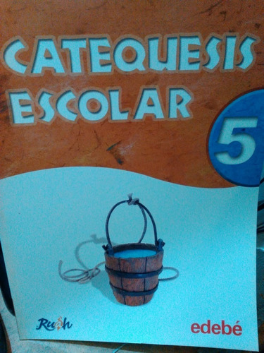 Catequesis Escolar 5- Edebe