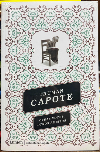 Otras Voces Otros Ámbitos - Truman Capote