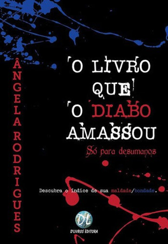 Livro Que O Diabo Amassou, O