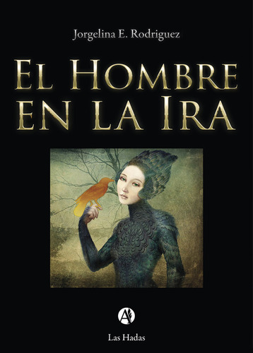 El Hombre En La Ira - Jorgelina E. Rodriguez