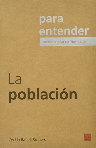 La Poblacion, De Rabell Romero, Cecilia. Editorial Nostra, Tapa Blanda En Español, 2023