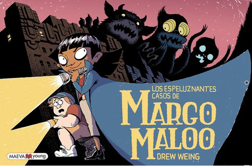 Los Espeluznantes Casos De Margo Maloo 1, De Weing, Drew. Editorial Maeva Ediciones, Tapa Blanda En Español