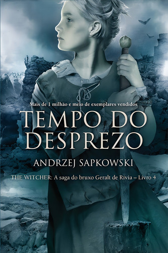 Tempo do desprezo - The Witcher - A saga do bruxo Geralt de Rívia, de Sapkowski, Andrzej. Coleção The Witcher (4), vol. 4. Editorial WMF Martins Fontes, capa mole em português, 2014