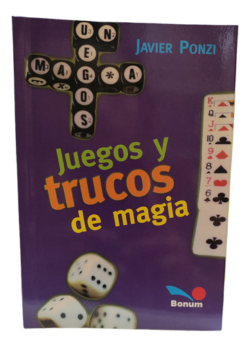 Juegos Y Trucos De Magia- Javier Ponzi