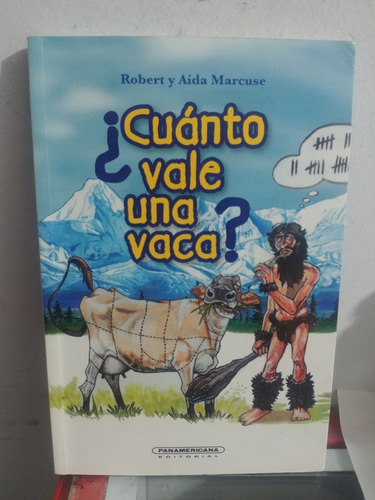 Cuanto Vale Una Vaca? Robert Y Aida Marcuse El Original