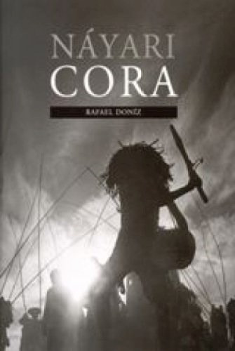 Nayari Cora, de Doniz Rafael. Editorial Universidad Autonoma Metropolitana, tapa blanda en español