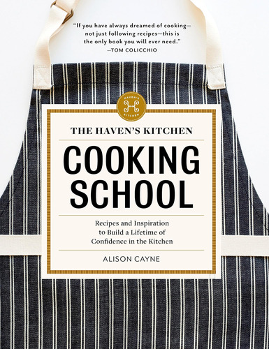 Libro: The Havens Kitchen Cooking School: Recipes And Inspir