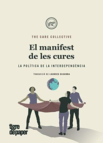 El Manifest De Les Cures: La Política De La Interdependència