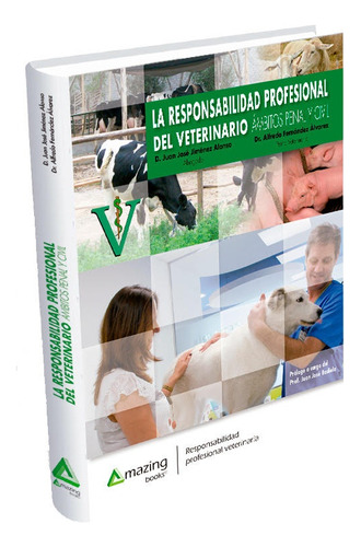 La Responsabilidad Profesional Del Veterinario  - Jiménez Al