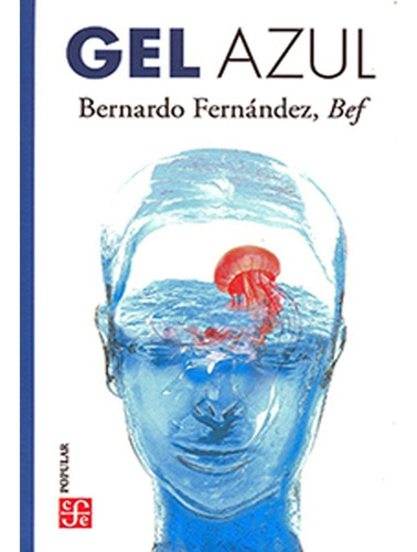 Libro Fisico Gel Azul.  Bernardo  Bef Fernandez