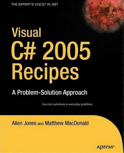 Visual C# 2005 Recipes, De Rakesh Rajan. Editorial Apress, Tapa Blanda En Inglés