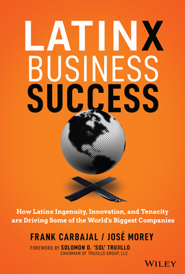 Libro Latinx Business Success: How Latinx Ingenuity, Inno...