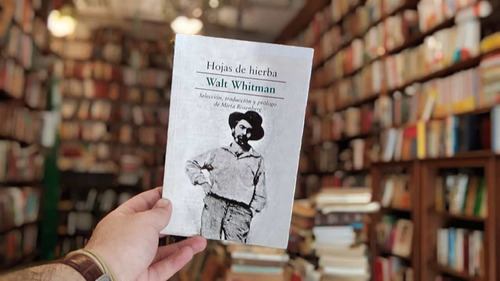 Hojas De Hierba. Walt Whitman. 