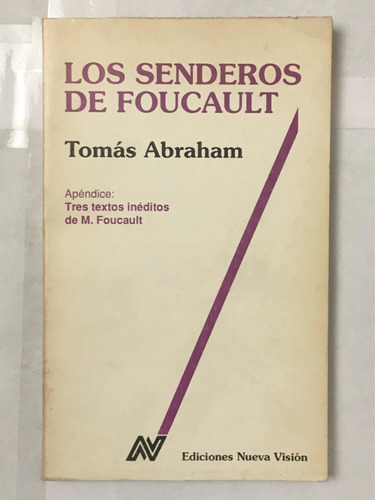Los Senderos De Foucault Tomas Abraham