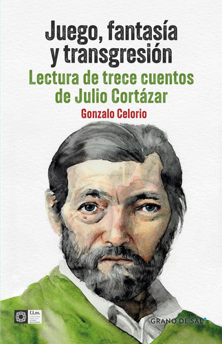 Juego Fantasia Y Transgresion - Celorio, Gonzalo