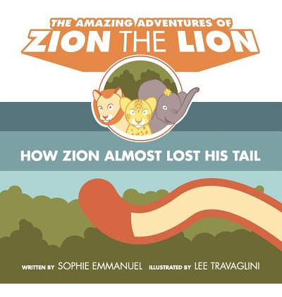 Libro The Amazing Adventures Of Zion The Lion: Book 1: Ho...