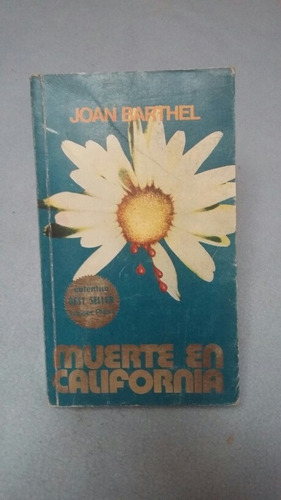 Muerte En California. Joan Barthel (Usado)
