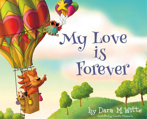 My Love Is Forever, De Witte, Dara M.. Editorial Lightning Source Inc, Tapa Dura En Inglés
