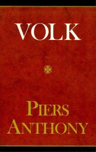 Volk, De Piers Anthony. Editorial Xlibris, Tapa Dura En Inglés