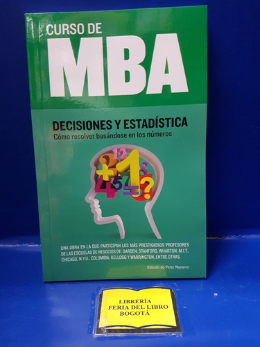 Decisiones Y Estadística - Curso De Mba- Peter Navarro