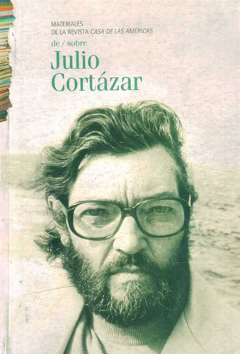 De / Sobre Julio Cortazar - Sd