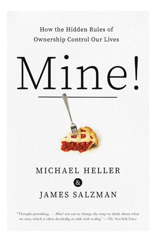 Livro: Mine!: Como As Regras Ocultas De Propriedade Controla