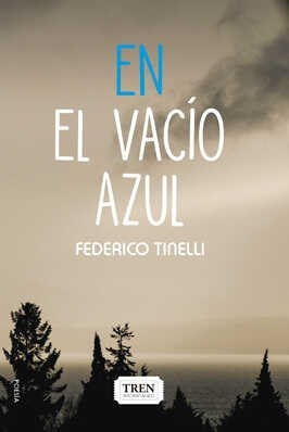 En El Vacío Azul - Federico Tinelli 