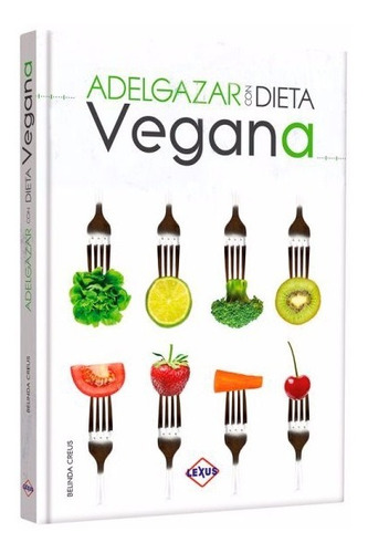 Libro Adelgazar Con Dieta Vegana