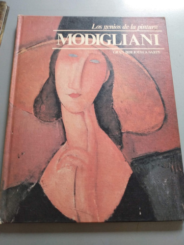 Modigliani- Los Genios De La Pintura - Tomo 54 - Ed Sarpe