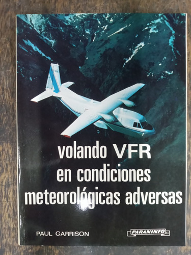 Volando Vrf En Condiciones Meteorologicas Adversas * Garriso