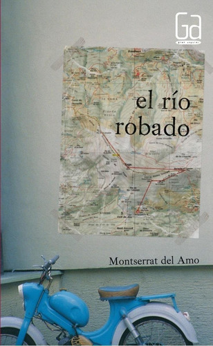 Libro: El Río Robado. Amo, Monserrat Del. Sm (cesma)