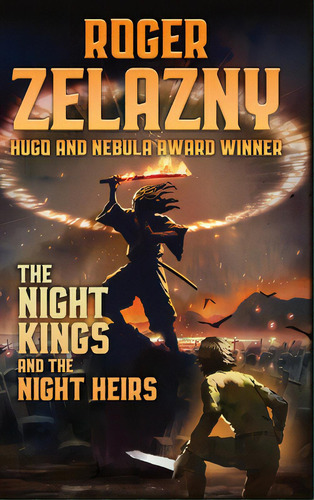 The Night Kings And Night Heirs, De Zelazny, Roger. Editorial Lightning Source Inc, Tapa Dura En Inglés