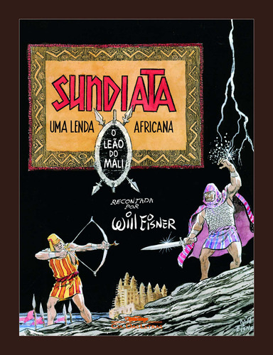 Sundiata, o leão do Mali, de Eisner, Will. Editora Schwarcz SA, capa mole em português, 2004